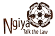 Ngiya: Talk the Law